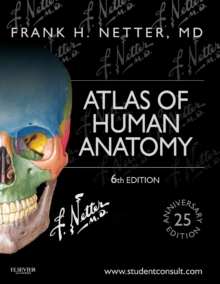Atlas of Human Anatomy : Including Student Consult Interactive Ancillaries and Guides, Paperback Book Atlas of Human Anatomy : Including Student Consult Interactive Ancillaries and Guides, Paperback Book