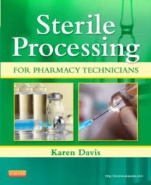 Sterile Processing for Pharmacy Technicians, Paperback Book Sterile Processing for Pharmacy Technicians, Paperback Book