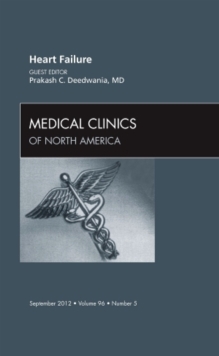Heart Failure, An Issue of Medical Clinics, Hardback Book Heart Failure, An Issue of Medical Clinics, Hardback Book