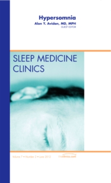 Hypersomnia, An Issue of Sleep Medicine Clinics, Hardback Book Hypersomnia, An Issue of Sleep Medicine Clinics, Hardback Book