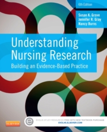 Understanding Nursing Research : Building an Evidence-Based Practice, Paperback Book Understanding Nursing Research : Building an Evidence-Based Practice, Paperback Book