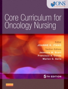 Core Curriculum for Oncology Nursing, Paperback / softback Book Core Curriculum for Oncology Nursing, Paperback / softback Book