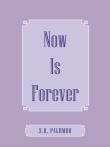 Now Is Forever