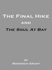 The Final Hike and the Soul at Bay