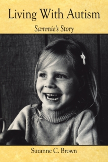 Living with Autism : Sammie's Story