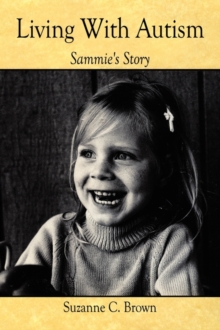 Living With Autism : Sammie's Story