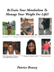 Retrain Your Metabolism to Manage Your Weight for Life!!