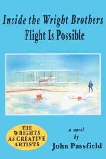 Inside the Wright Brothers : Flight Is Possible