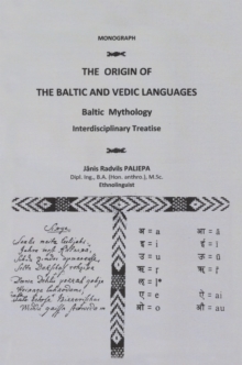 The Origin of the Baltic and Vedic Languages : Baltic Mythology