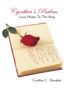 Cynthia's Psalms : Love Notes to the King