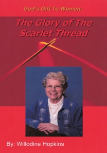 God's Gift to Women : The Glory of the Scarlet Thread