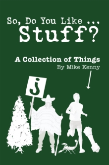 So, Do You Like ... Stuff? : A Collection of Things