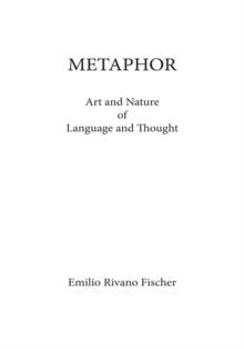 Metaphor : Art and Nature of Language and Thought