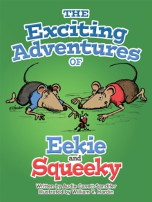 The Exciting Adventures of Eekie and Squeeky