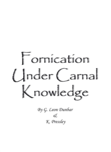 Fornication Under Carnal Knowledge