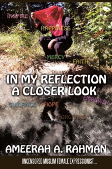 In My Reflection : A Closer Look