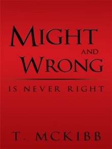 Might and Wrong Is Never Right