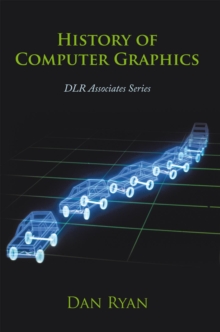 History of Computer Graphics : Dlr Associates Series