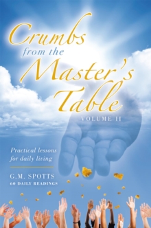 Crumbs from the Master's Table : Practical Lessons for Daily Living