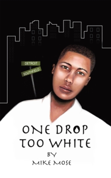 One Drop Too White