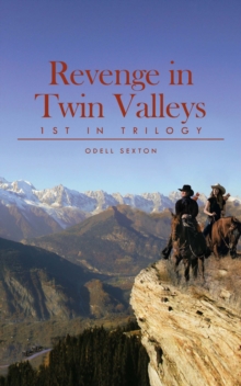 Revenge in Twin Valleys : 1St in Trilogy