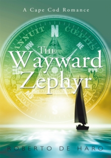 The Wayward Zephyr : A Cape Cod Romance