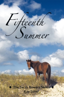 Fifteenth Summer : The Sarah Bowers Series