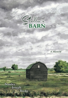 Stella's Barn : A Memoir