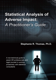 Statistical Analysis of Adverse Impact : A Practitioner'S Guide