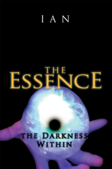 The Essence : The Darkness Within