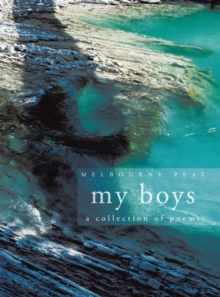 My Boys : A Collection of Poems