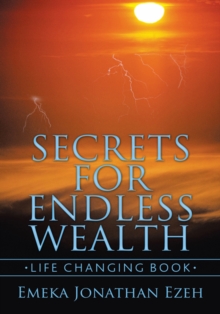 Secrets for Endless Wealth : Life Changing Book