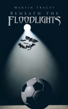 Beneath the Floodlights