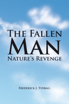 The Fallen Man : Nature's Revenge