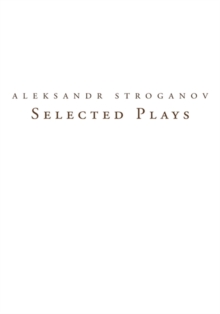 Selected Plays : Translations from Russian into English