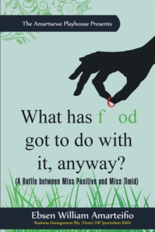 What Has Food Got to Do with It, Anyway? : (A Battle Between Miss Positive and Miss Timid)