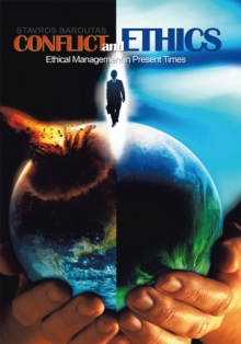 Conflict and Ethics : Ethical Management in Present Times