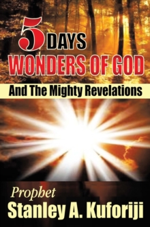 5 Days : Wonders of God and the Mighty Revelations