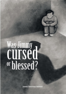 Was Jimmy Cursed or Blessed?