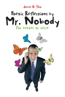 Poetic Reflections by Mr. Nobody : For Better or Verse