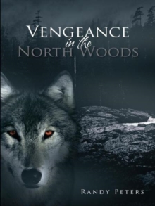 Vengeance in the North Woods