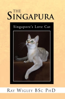 The Singapura : Singapore'S Love Cat