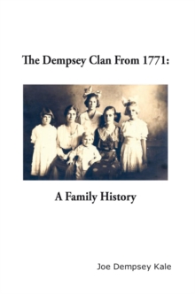 The Dempsey Clan from 1771 : A Family History