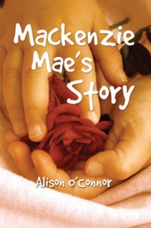 Mackenzie Mae'S Story