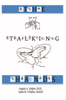 The Talking Hands : A Sign Language Manual in 33 Lessons