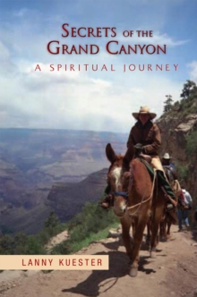 Secrets of the Grand Canyon : A Spiritual Journey