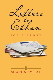 Letters to Ethan : Joe's Story