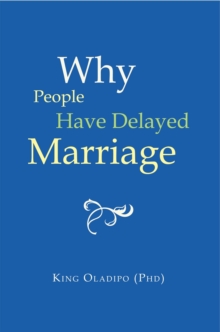 Why People Have Delayed Marriage