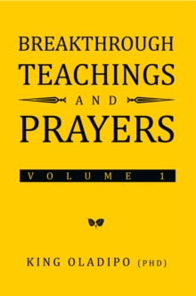 Breakthrough Teachings and Prayers : Volume 1