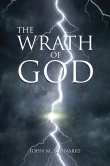 The Wrath of God : Because of Disobedience to His Laws